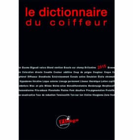 Le dictionnaire du coiffeur 3000 définitions de la coiffure par Culture Coiffure