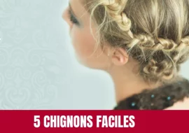 Idées de chignons faciles