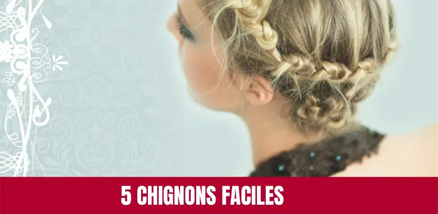 Techniques de chignons faciles