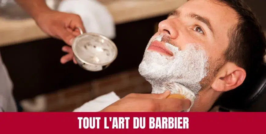 Tout l'art du barbier